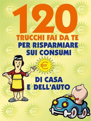 cover image of 120 Trucchi Fai da te per risparmiare sui consumi